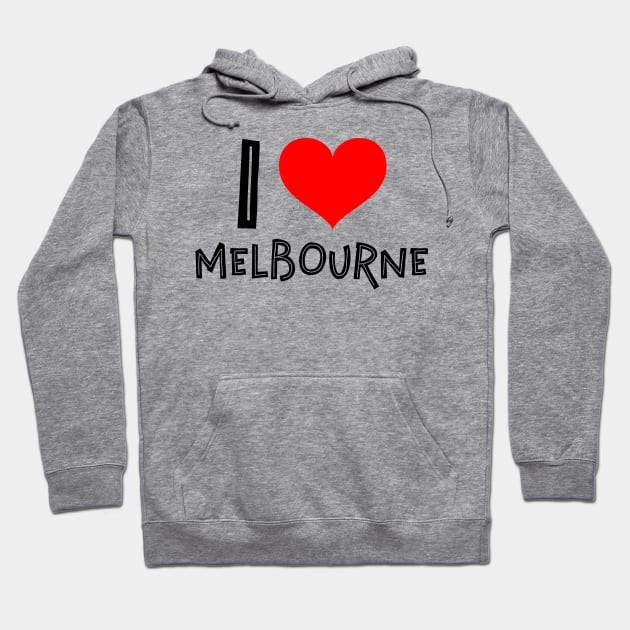 I love Melbourne Hoodie by Mantra99